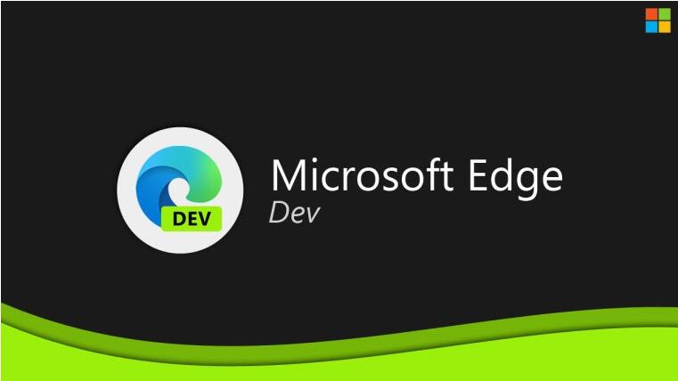 微软发布 Edge 浏览器 Dev 89.0.767.0 更新